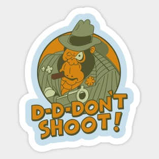 Mugs Murphy Dave Lister D-D-Don't Shoot Sticker